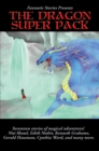 Fantastic Stories Presents The Dragon Super Pack - eBook