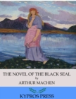 The Novel of the Black Seal - eBook