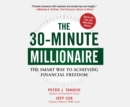 The 30-Minute Millionaire - eAudiobook