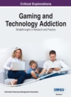 Gaming and Technology Addiction : Breakthroughs in Research and Practice - Book