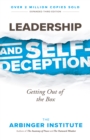 Leadership and Self-Deception : Getting out of the Box - eBook