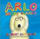 Arlo Needs Glasses (Revised Edition) - Book
