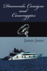 Diamonds, Cocaigne and Caravaggios - eBook