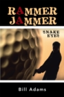 Rammer Jammer : Snake  Eyes - eBook