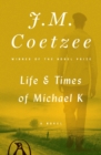 Life and Times of Michael K - eBook