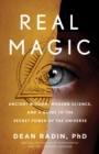 Real Magic : Unlocking Your Natural Psychic Abilities to Create Everyday Miracles - Book