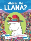 Where's the Llama? : An Around-the-World Adventure - eBook