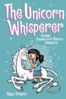 The Unicorn Whisperer : Another Phoebe and Her Unicorn Adventure - eBook