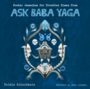 Poetic Remedies for Troubled Times : from Ask Baba Yaga - eAudiobook