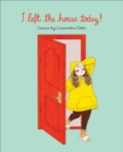 I Left the House Today! : Comics - eBook