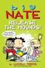 Big Nate: Release the Hounds! - Book