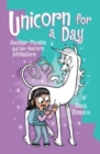 Unicorn for a Day : Another Phoebe and Her Unicorn Adventure - Book