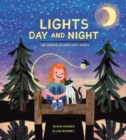 Lights Day And Night : The Science of How Light Works - Book