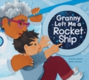 Granny Left Me A Rocket Ship - Book
