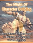 Might of Character Building - eBook