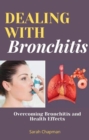 Dealing With Bronchitis - eBook