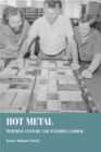 Hot Metal : Material Culture and Tangible Labour - eBook