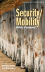 Security/Mobility : Politics of movement - eBook
