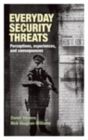 Everyday security threats : Perceptions, experiences, and consequences - eBook