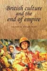 British Culture and the End of Empire - eBook