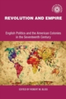Revolution and empire : English politics and American colonies in the seventeenth century - eBook