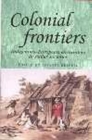 Colonial Frontiers : Indigenous-European Encounters in Settler Societies - eBook