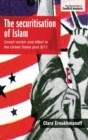 The securitisation of Islam : Covert racism and affect in the United States post-9/11 - eBook