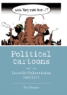 Political cartoons and the Israeli-Palestinian conflict - eBook