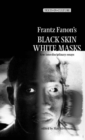 Frantz Fanon’s 'Black Skin, White Masks' : New Interdisciplinary Essays - eBook