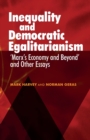 Inequality and Democratic Egalitarianism : 'Marx's Economy and Beyond' and Other Essays - Book