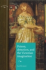 Poison, detection and the Victorian imagination - eBook