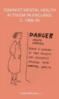 Feminist Mental Health Activism in England, c. 1968-95 - Book