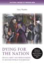 Dying for the Nation : Death, Grief and Bereavement in Second World War Britain - Book