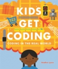 Kids Get Coding: Coding in the Real World - Book