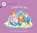 A First Look At: The Death of a Pet: I Miss My Pet - Book