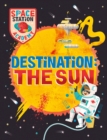 Space Station Academy: Destination The Sun - Book