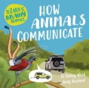 Zany Brainy Animals: How Animals Communicate - Book