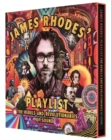 James Rhodes' Playlist : The Rebels and Revolutionaries of Sound - Book