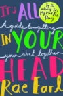 It's All In Your Head : A Guide to Getting Your Sh*t Together - eBook