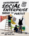 Understanding Social Enterprise : Theory and Practice - Book