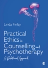 Practical Ethics in Counselling and Psychotherapy : A Relational Approach - eBook