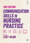 Communication Skills in Nursing Practice - Book