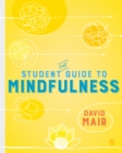 The Student Guide to Mindfulness - eBook