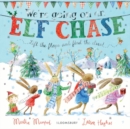 We're Going on an Elf Chase : Board Book - Book