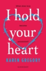 I Hold Your Heart - Book