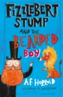 Fizzlebert Stump and the Bearded Boy - Book
