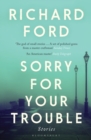 Sorry For Your Trouble - eBook