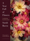 A Year Full of Flowers : Gardening for all seasons - Book