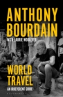 World Travel : An Irreverent Guide - Book