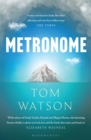 Metronome : The 'unputdownable' BBC Two Between the Covers Book Club Pick - Book